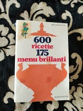 Maria Amelia Pierotti 600 RICETTE 175 MENU' BRILLANTI De Vecchi Editore sc164