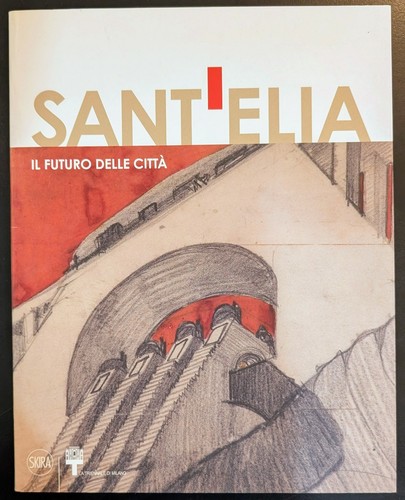 Antonio sant elia - sant'elia, il