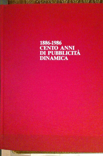 100 anni pubblicita - anni, pubblicita'