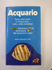 ACQUARIO - PIANTE PESCI RETTILI ANFIBI - MONDADORI 1982. Sc116