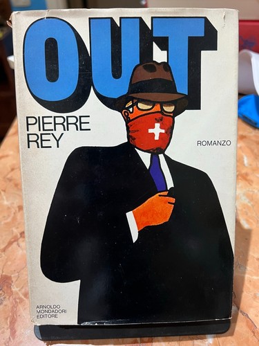 Pierre rey out - pierre, rey-out-mondadori-1977