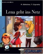 9788853015587 Tiziana Cignatta Lena geht ins Netz. Con CD Audio Black Cat-Cideb