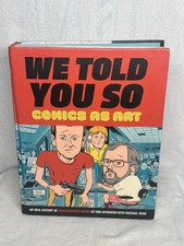 We Told You So Comics As Art
