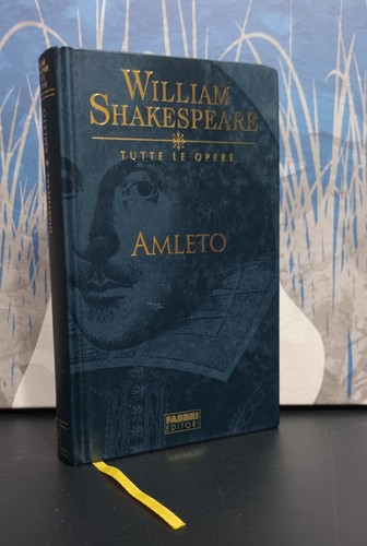 Amleto william shakespeare - amleto,