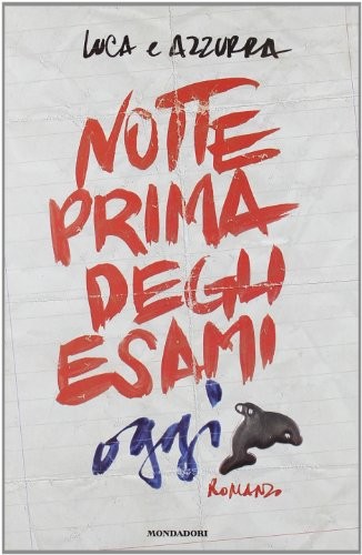 Notte prima degli esami oggi - esami,