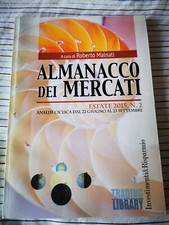 Libro trading: Almanacco dei mercati. Estate. Analisi ciclica dal 22 giugno...