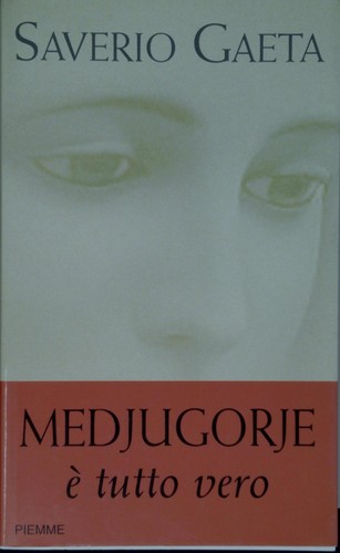 Medjugorje tutto vero - medjugorje.,