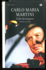 COLTI DA STUPORE. INCONTRI CON