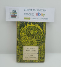COME DIO COMANDA - N. AMMANITI - MONDADORI - 2012