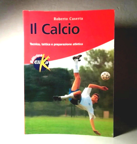 Calcio libro sulla tecnica - il,