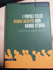 Sergio Luzzatto, I popoli felici non hanno storia, Ed. ManifestoLibri, 2009
