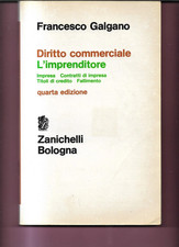 DIRITTO COMMERCIALE - L' IMPRENDITORE F. GALGANO 1992 ZANICHELLI