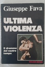 Giuseppe Fava  - Ultima