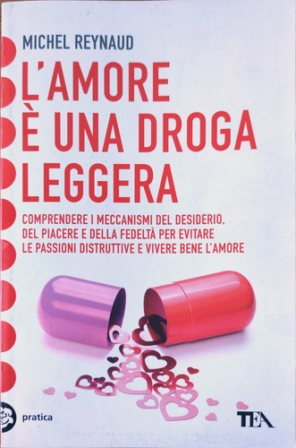 Amore una droga leggera - è,