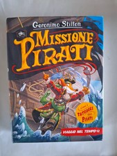 GERONIMO STILTON MISSIONE PIRATI - VIAGGIO NEL TEMPO 12 -- PIEMME
