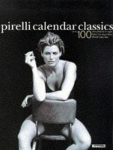 Pirelli calendar classics - pirelli,