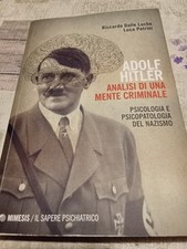 ADOLF HITLER ANALISI DI UNA MENTE CRIMINALE di DELLA LUCHE/PETRINI -MIMESIS 2020