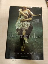 LIBRO CHI E' MARA DYER MICHELLE HODKIN MONDADORI 2012 PRIMA EDIZIONE RIGIDA