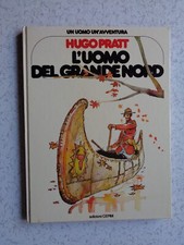 UN UOMO UN'AVVENTURA n° 28 L'UOMO DEL GRANDE NORD STATO PIU' CHE OTTIMO/EDICOLA