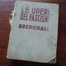 LE OPERE DEL FASCISMO