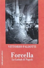 Paliotti Forcella, la casbah