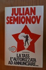 Semionov  La Tass è autorizzata ad annunciare  Mondadori