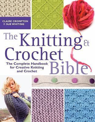 The knitting crochet bible - the,