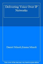 Delivering Voice Over IP