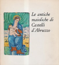 Le antiche maioliche di