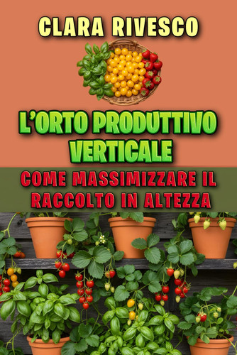 Orto produttivo verticale - produttivo,