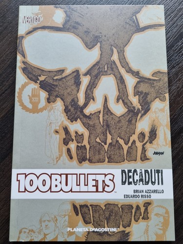 100 bullets vol - 100, decaduti