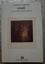 Canti - Giacomo Leopardi - a cura di G. e D. De Robertis - Mondadori 1978
