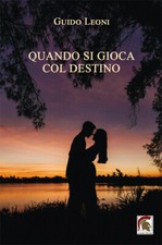 Libri Guido Leoni - Quando si