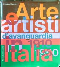 ARTE E ARTISTI D'AVANGUARDIA IN ITALIA 1910-1950 MARCHIORI GIUSEPPE