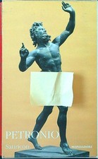SATIRICON PETRONIO MONDADORI 2007 I CLASSICI COLLEZIONE GRECI E LATINI