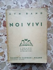 Noi vivi - Ayn Rand - Baldini