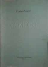 Mémoire. . Franco Murer