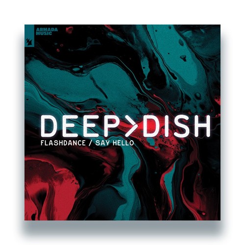 Deep dish flashdance say - -,