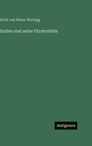 Indien und seine - frstenhfe, by