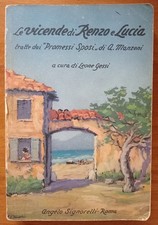Le vicende di Renzo e Lucia da "I promessi sposi" A. Manzoni ed. Signorelli