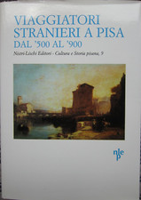 TOSCANA, VIAGGIATORI STRANIERI