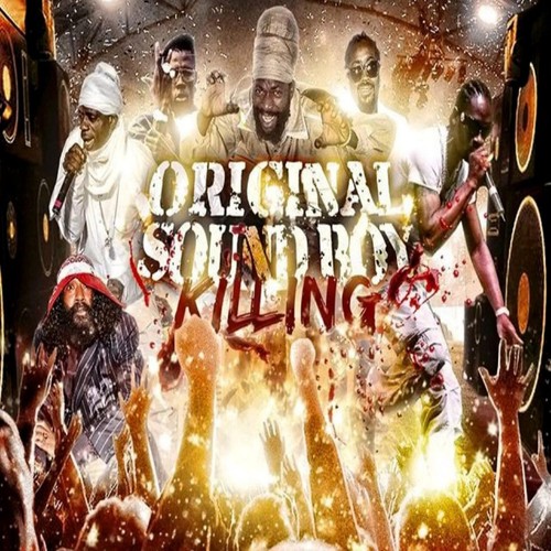 Original soundboy killing - soundboy,