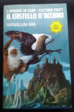 IL CASTELLO D' ACCIAIO - L. SPRAGUE DE CAMP PRATT - FANTACOLLANA NORD 1975