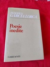 POESIE INEDITE (1917-1925) - Federico Garcia Lorca - Ed. Garzanti 1988