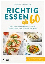 Doris Muliar Richtig essen ab