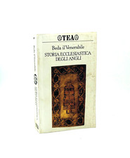 Storia Ecclesiastica degli Angli - Beda il Venerabile - Tea 1994