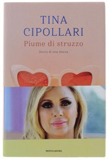 PIUME DI STRUZZO. Storia di