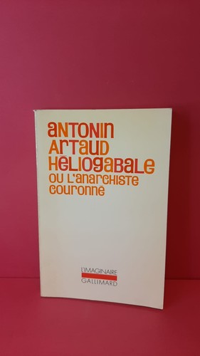 Héliogabale anarchiste - héliogabale, ou