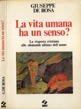 La vita umana ha un senso?. La