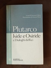 PLUTARCO/ISIDE E OSIRIDE E DIALOGHI DELFICI (BOMPIANI EDITORE, 2002) 